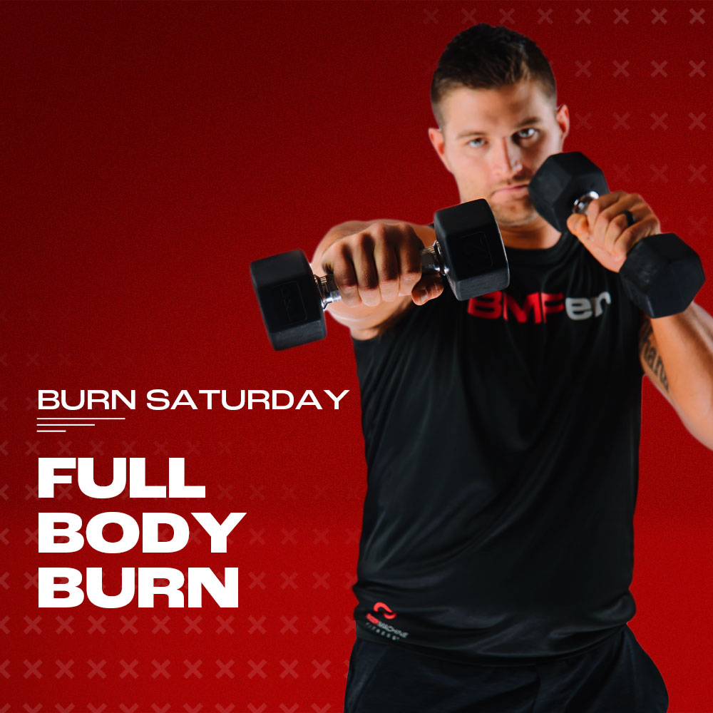 Saturday Burn